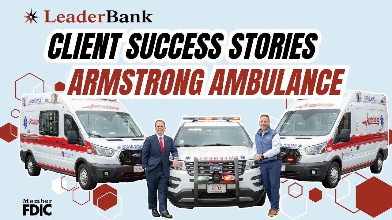 Fuel Your Business Growth with Leader Bank | Armstrong Ambulance Success Story