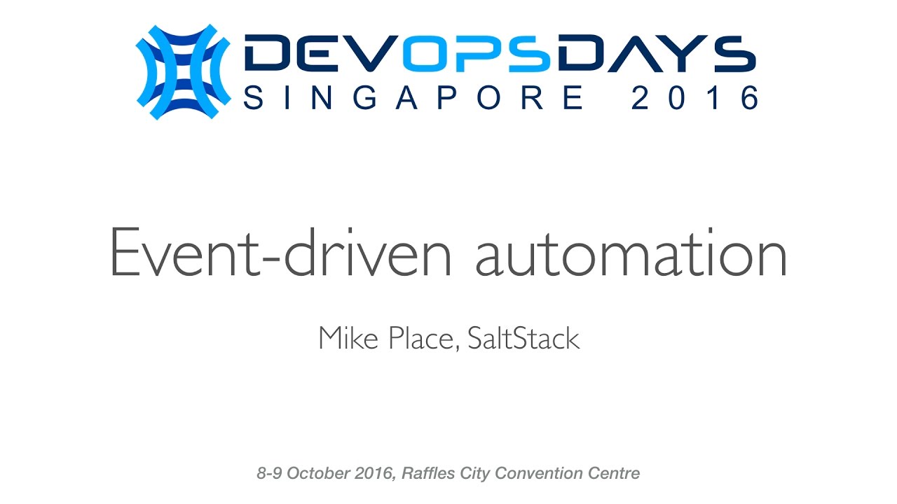 Event-driven automation - DevOpsDays Singapore 2016