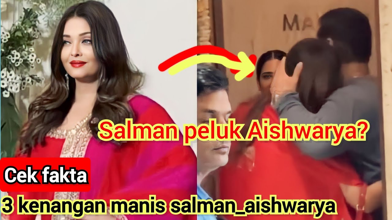 SALMAN PELUK AISHWARYA DI PESTA DIWALI, 3 kenangan manis Salman dan Aishwarya waktu pacaran dulu