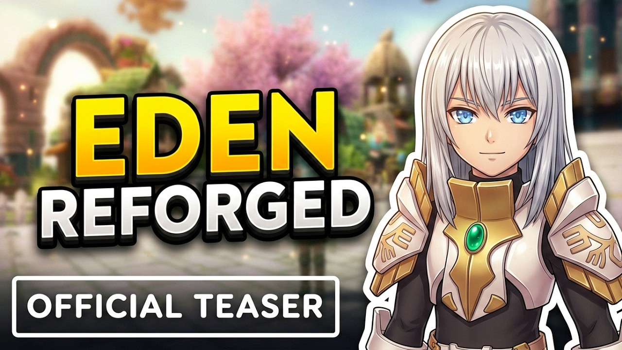 Classic Anime MMORPG 2026 | Eden Eternal REFORGED Official Teaser