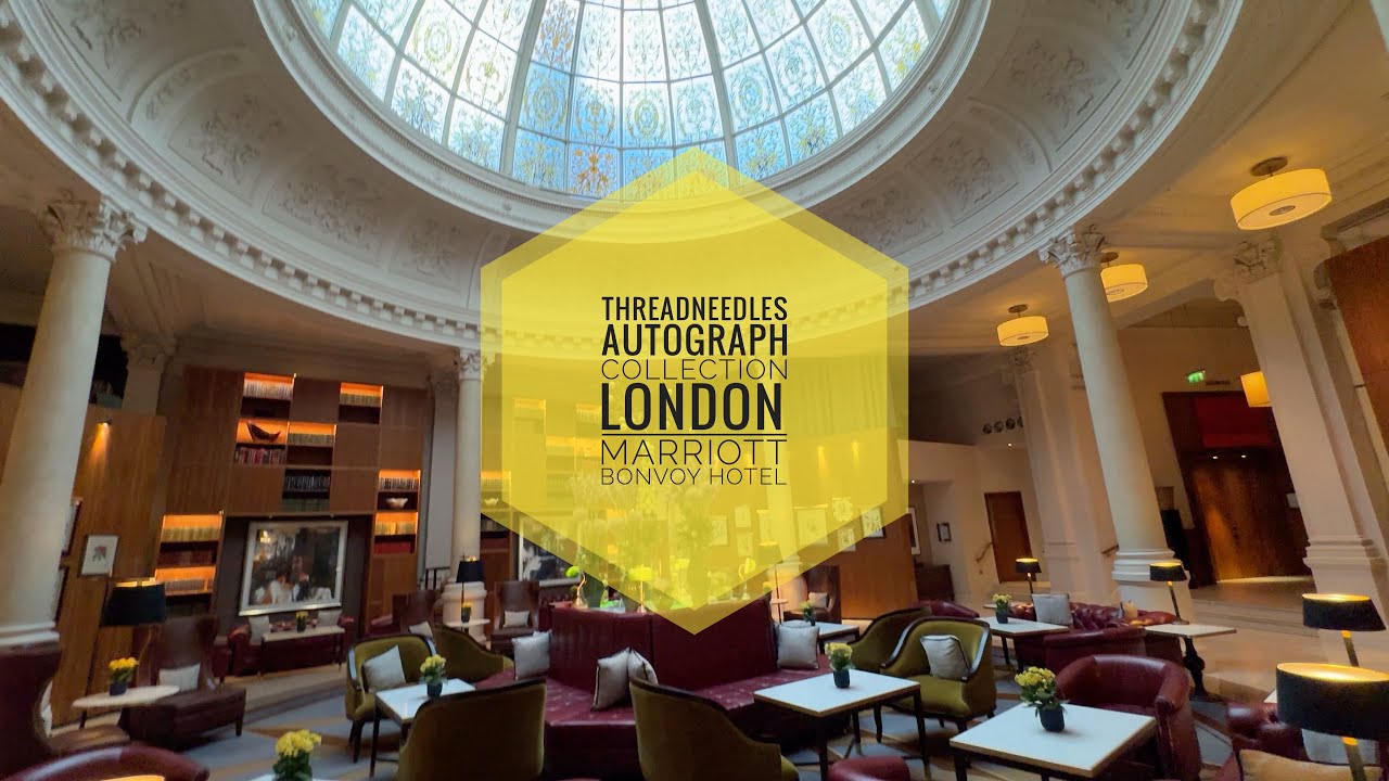 Threadneedles Marriott Autograph Collection | London City | Great Boutique Hotel Centrally Located