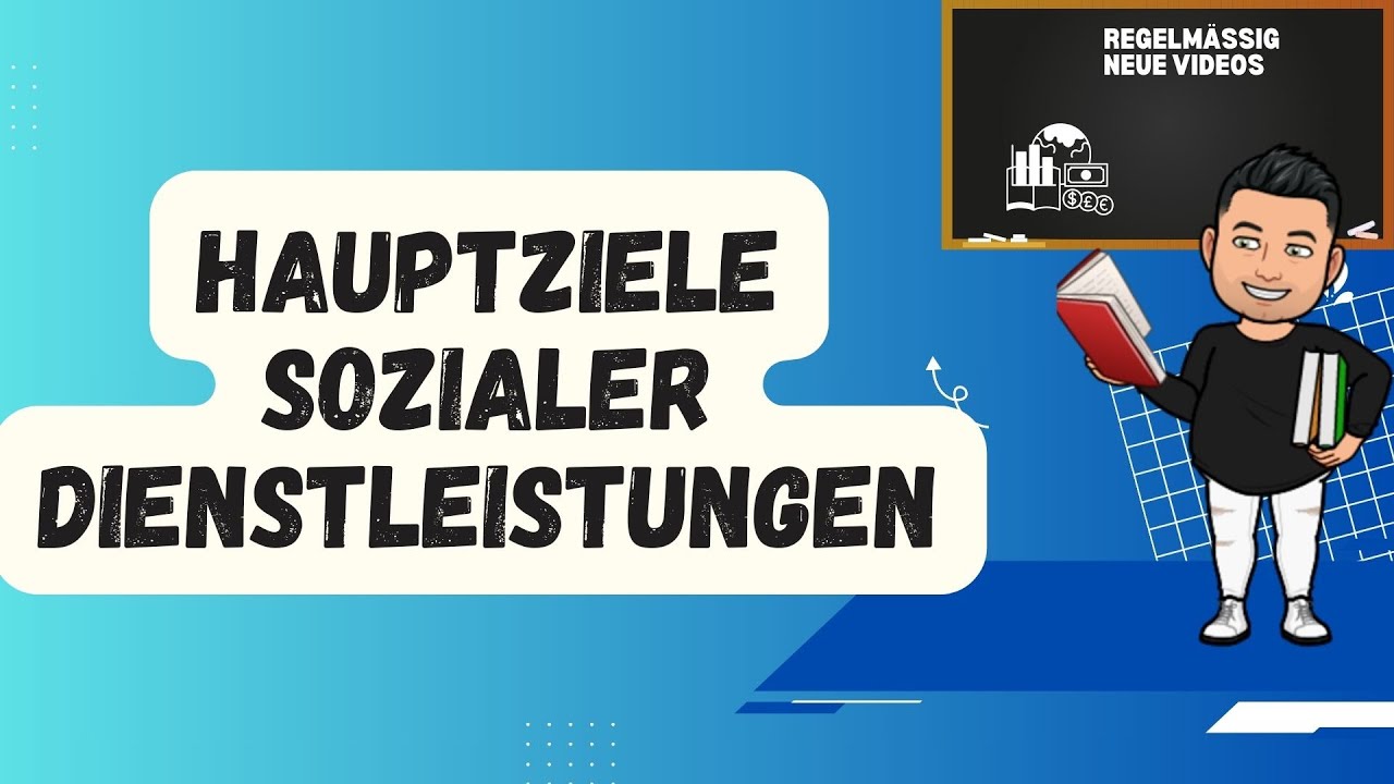 Hauptziele sozialer Dienstleistungen