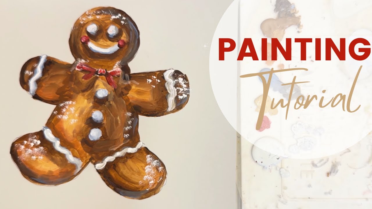 How to Paint Gingerbread Man With Acrylic Paints Step by Step Painting Tutorial 