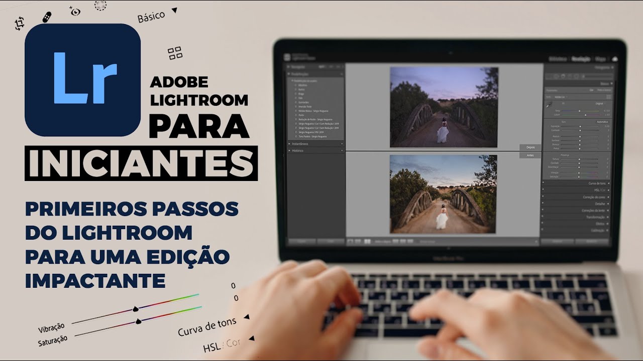 LIGHTROOM PARA INICIANTES - PRIMEIROS PASSOS DO LIGHTROOM PARA UMA EDIÇÃO IMPACTANTE [LIVE]