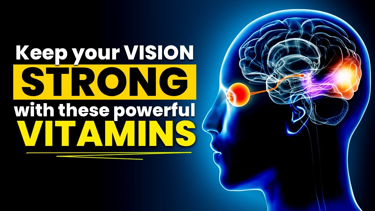 5 Powerhouse Vitamins That Will Protect and Repair Your Vision