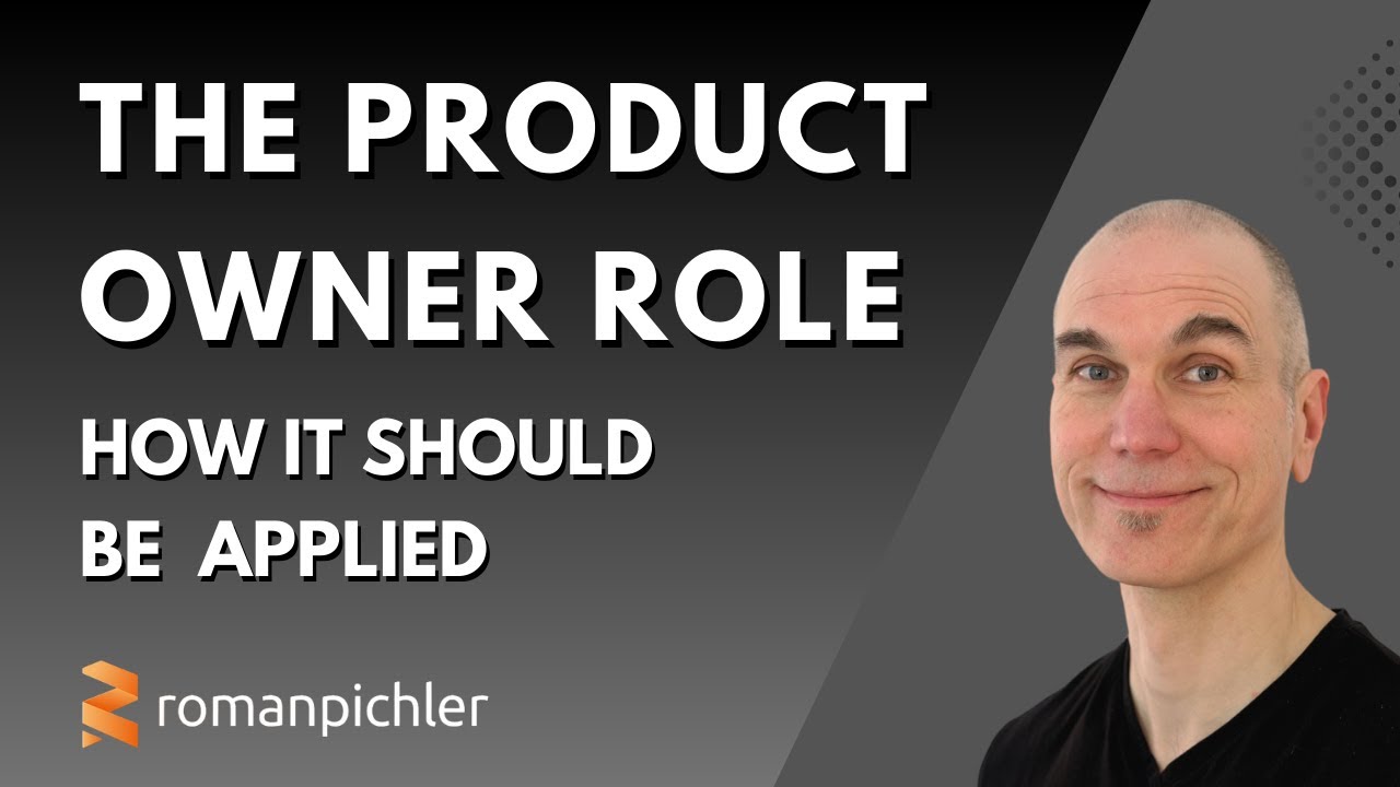 The Product Owner Role: How it Should be Applied