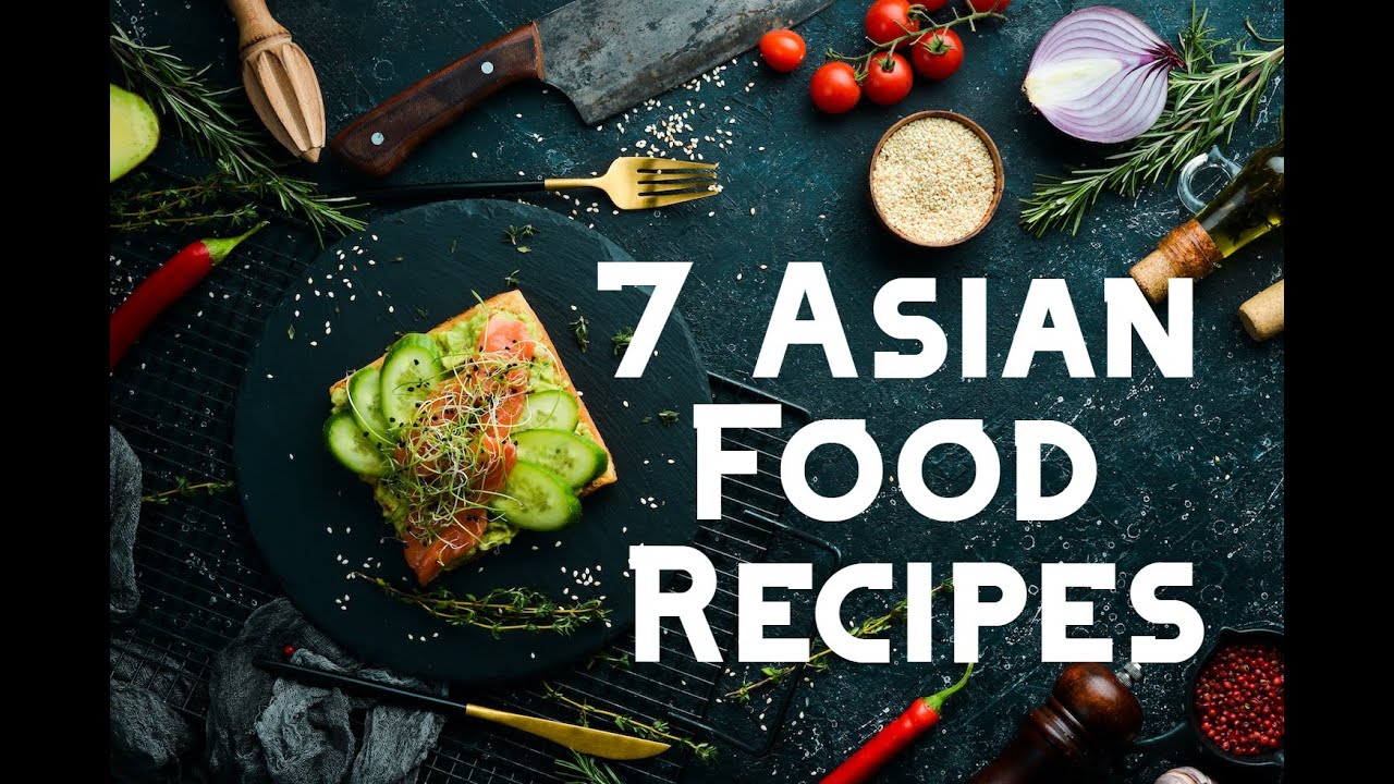 7 #asian  Food Recipes | Cooking with Yarda