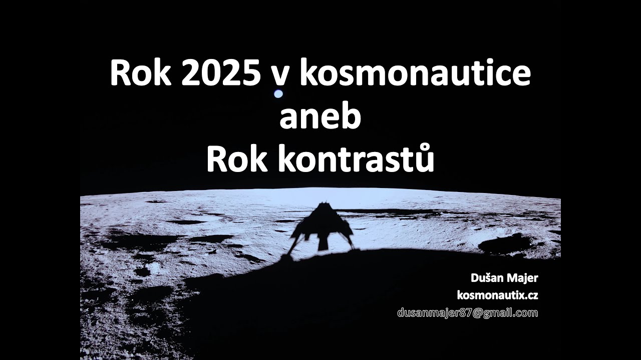 Dušan Majer: Rok 2025 v kosmonautice - Rok kontrastů (Pátečníci 2.1.2026)