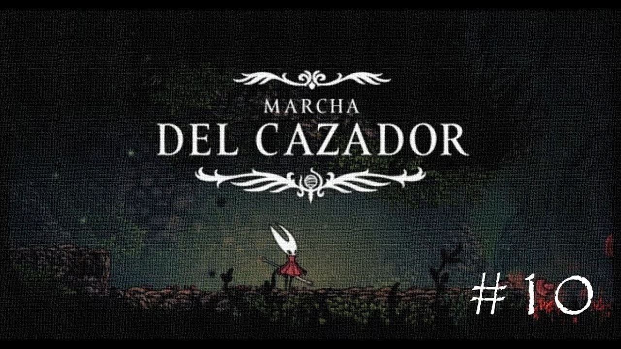 Hollow Knight: Silksong - Marcha del Cazador