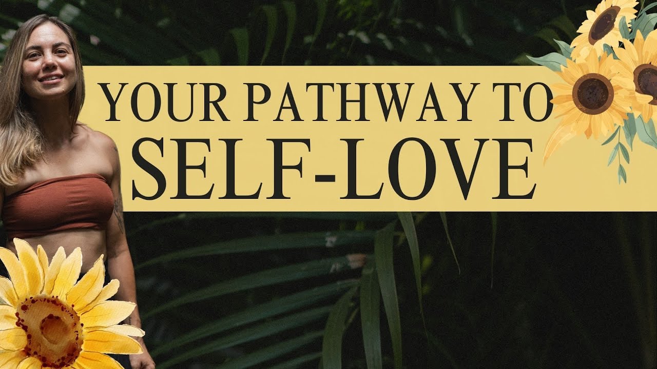 Your Pathway to Self-Love (Soul Path Mastery)