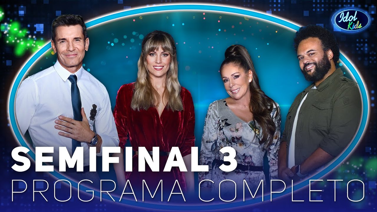 PROGRAMA COMPLETO: &Uacute;LTIMA SEMIFINAL DE LA EDICI&Oacute;N | Semifinales 3 | Idol Kids 2020