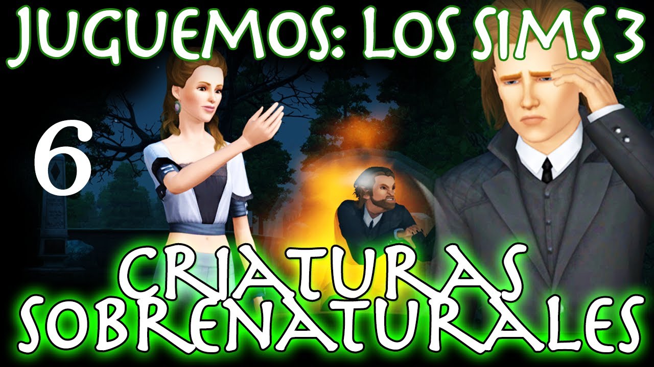 Juguemos: Los Sims 3 Criaturas Sobrenaturales (Parte 6: ¡El amor existe!) Walkthrough en español