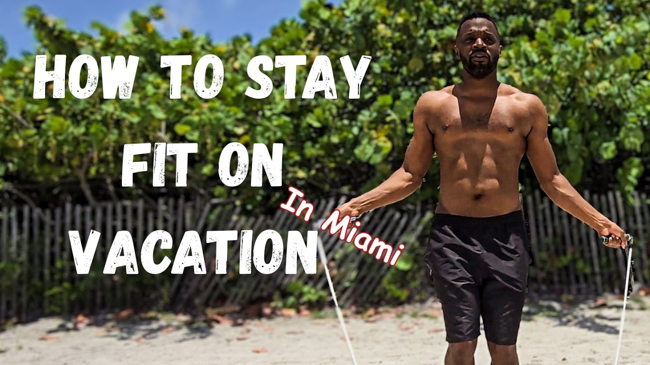 My Easy Tricks to Stay Healthy on Vacation!