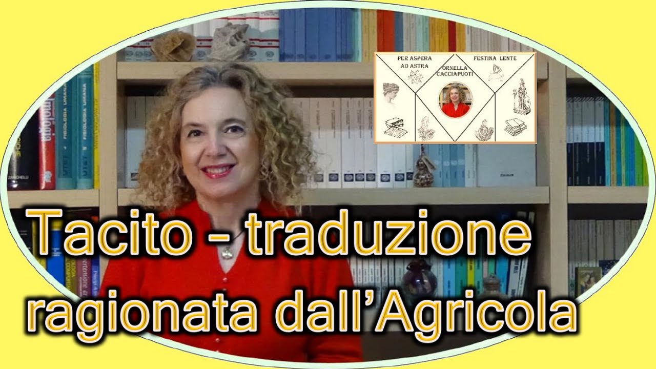 TACITO opere e TRADUZIONE dall’Agricola