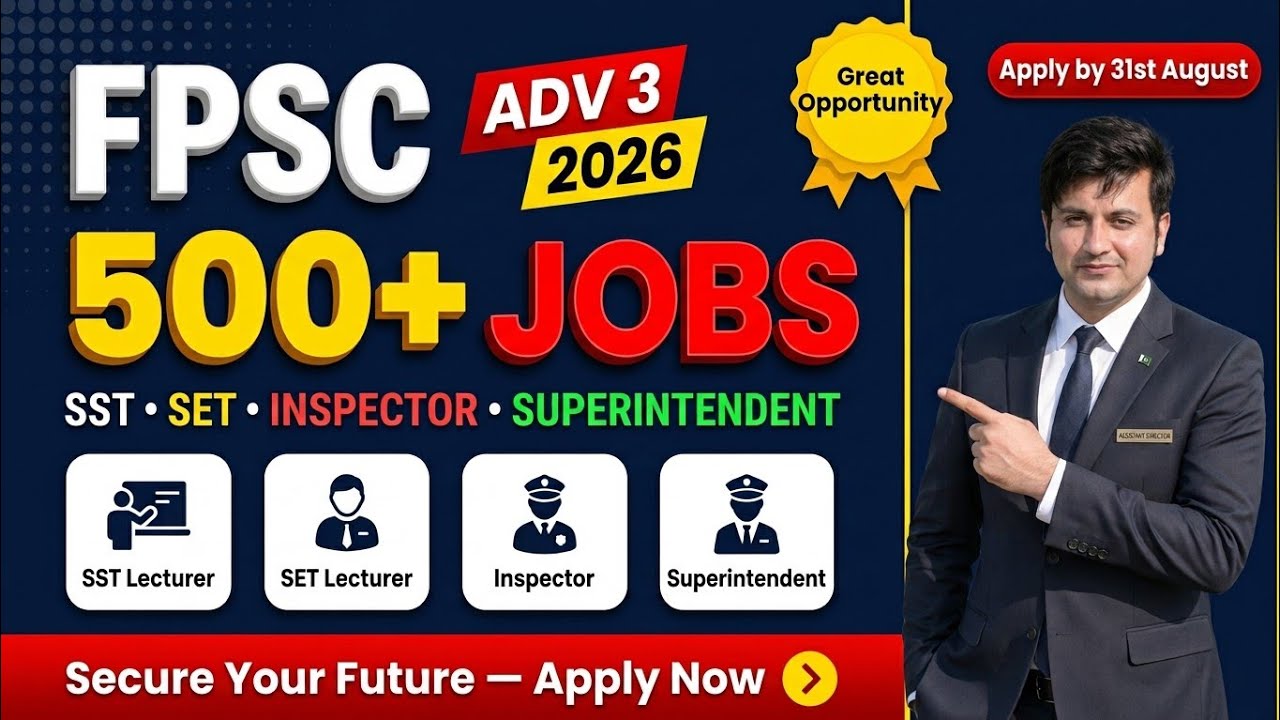FPSC Advertisement No. 3/2026 | 500+ Jobs | SST, SET, Inspector & Superintendent | Latest FPSC Jobs