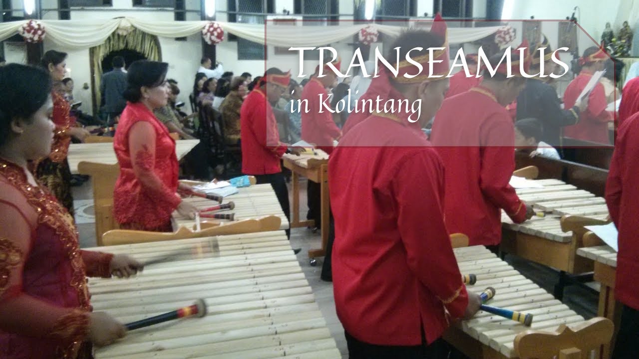Transeamus - Iringan Kolintang
