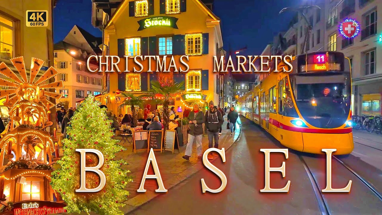 BASEL SWITZERLAND ✨ Experience the Charm of Basel's Christmas Markets / Evening 4K Will be same 2025