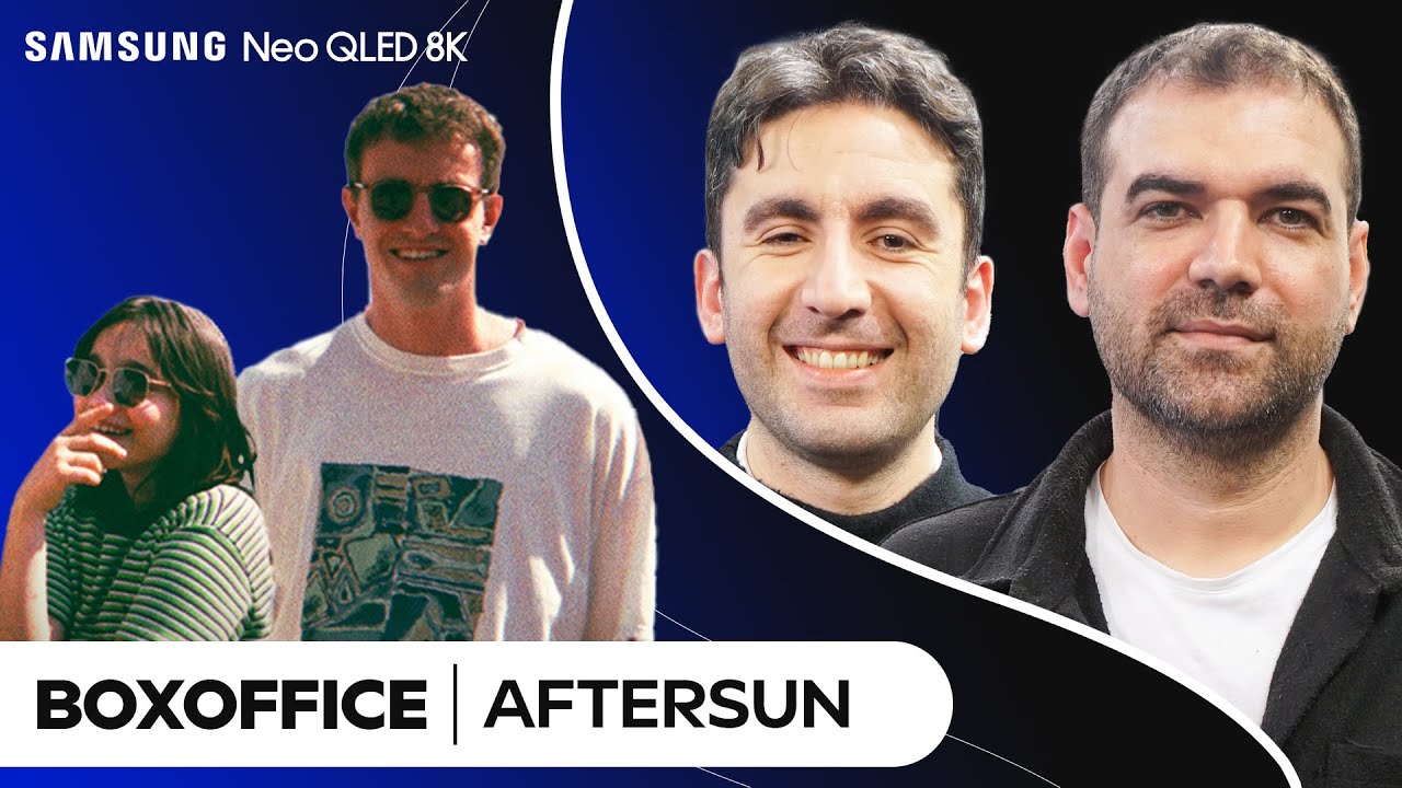 Aftersun | İnan Özdemir & Tanju Baran | BoxOffice #9 #SamsungNeoQLED8K