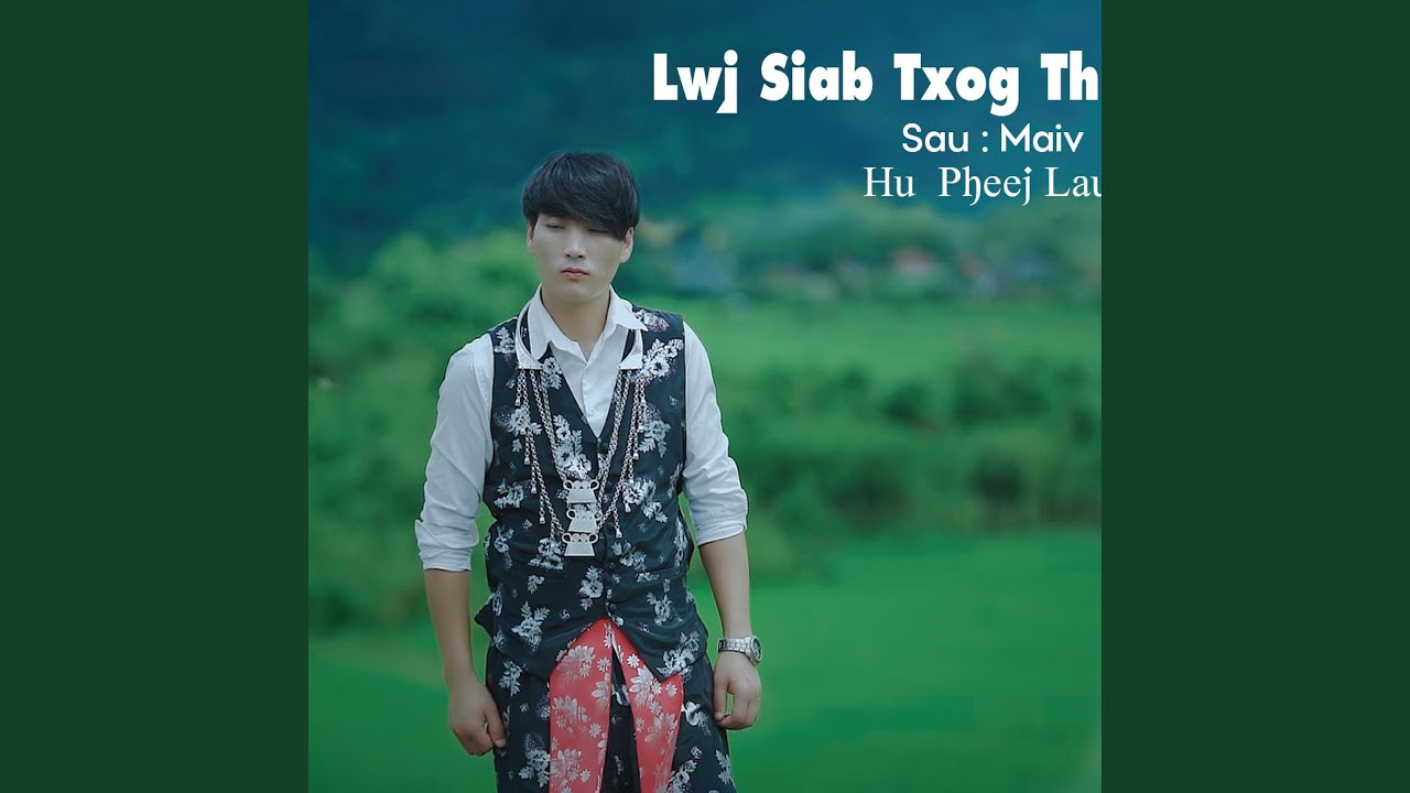 Lwj Siab Txog Thaum Twg (Pheej Lauj)