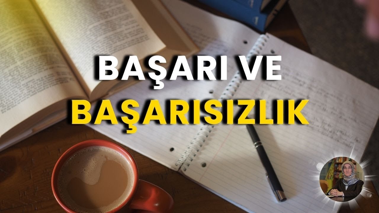 BAŞARI VE BAŞARISIZLIK