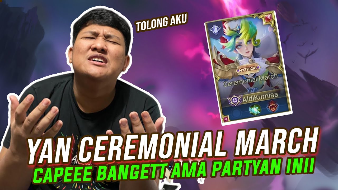 YAN CEREMONIAL MARCH -  Mau Nangis Gini Gua :(