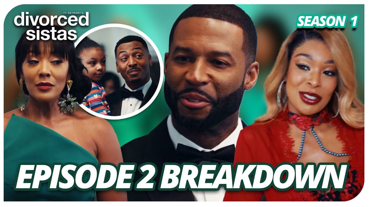 GENEVA GIRL THE AUDACITY!!! A MESS!| BET+ TYLER PERRY’S DIVORCED SISTAS SEASON 1 EPISODE 2 BREAKDOWN