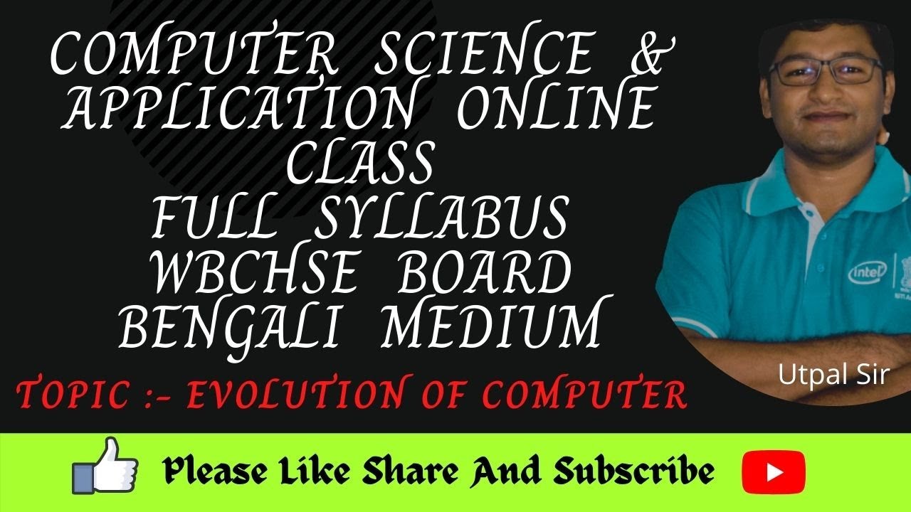 Evolution of Computer Day 1 - Class XI Computer Science |Computer Application | WBCHSE | 1st Chapter