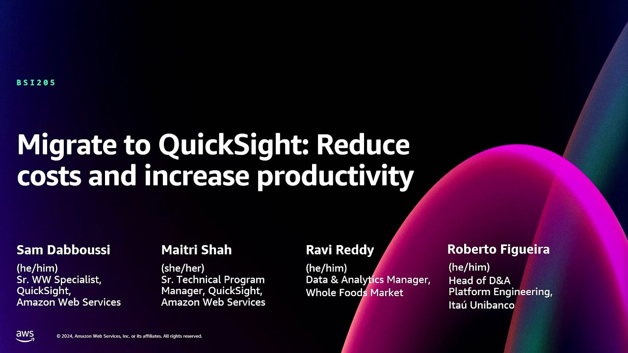 AWS re:Invent 2024 - Migrate to QuickSight: Reduce costs and increase productivity (BSI205)