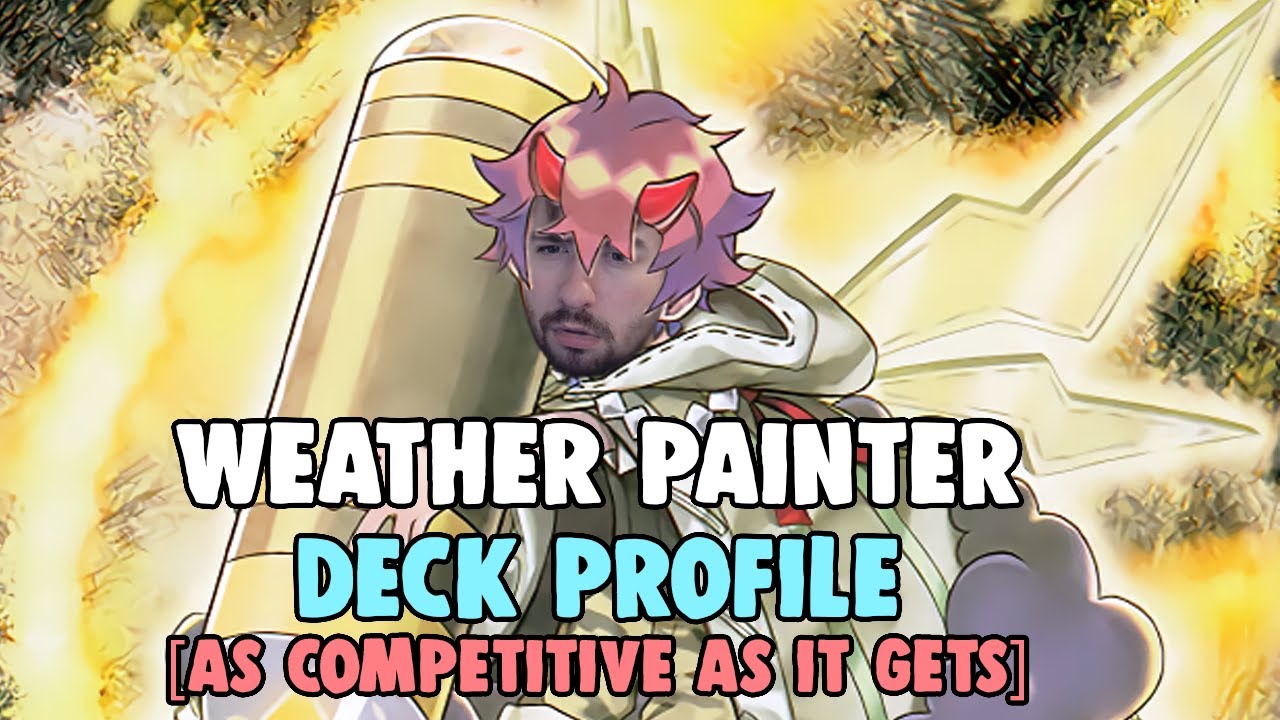 WEATHER PAINTER Yu-Gi-Oh! DECK PROFILE! [justnutz]