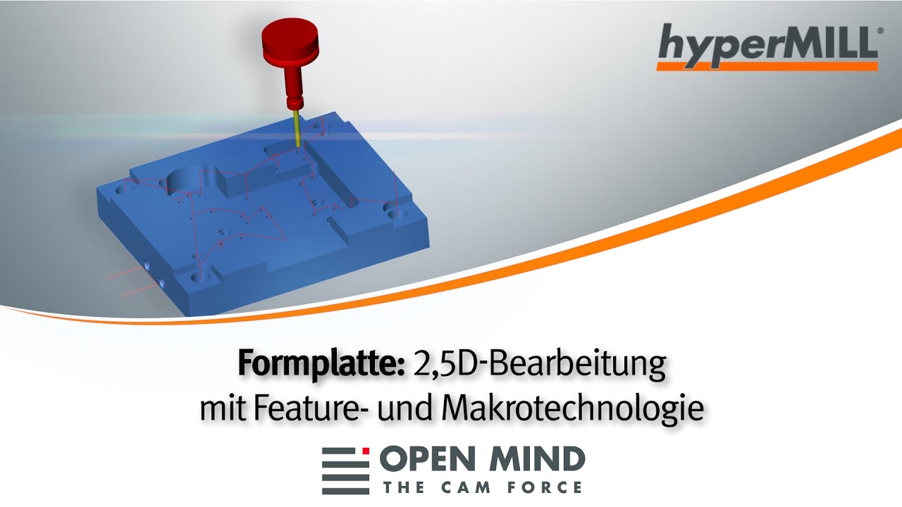 CNC Machining: 2,5D-Bearbeitung mit Feature- und Makrotechnologie | hyperMILL |CAM-Software|