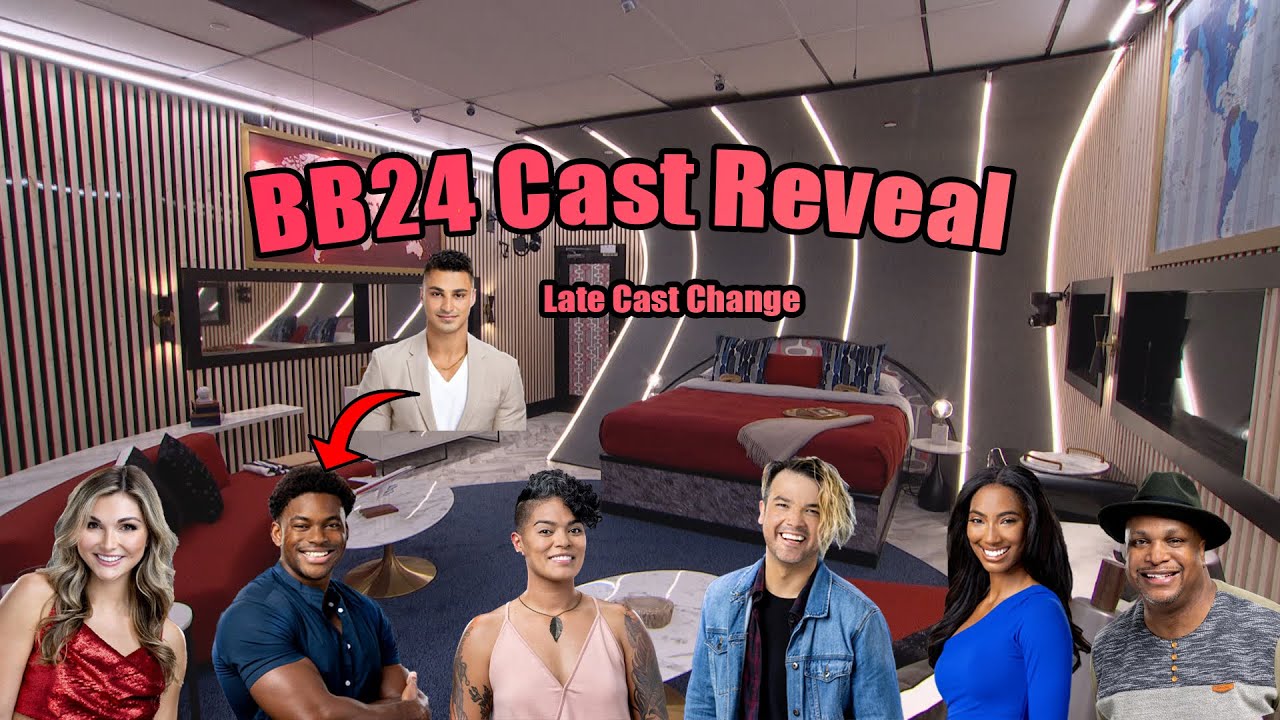 Big Brother 24 Cast Reveal and Reactions Plus Late Casting Change
