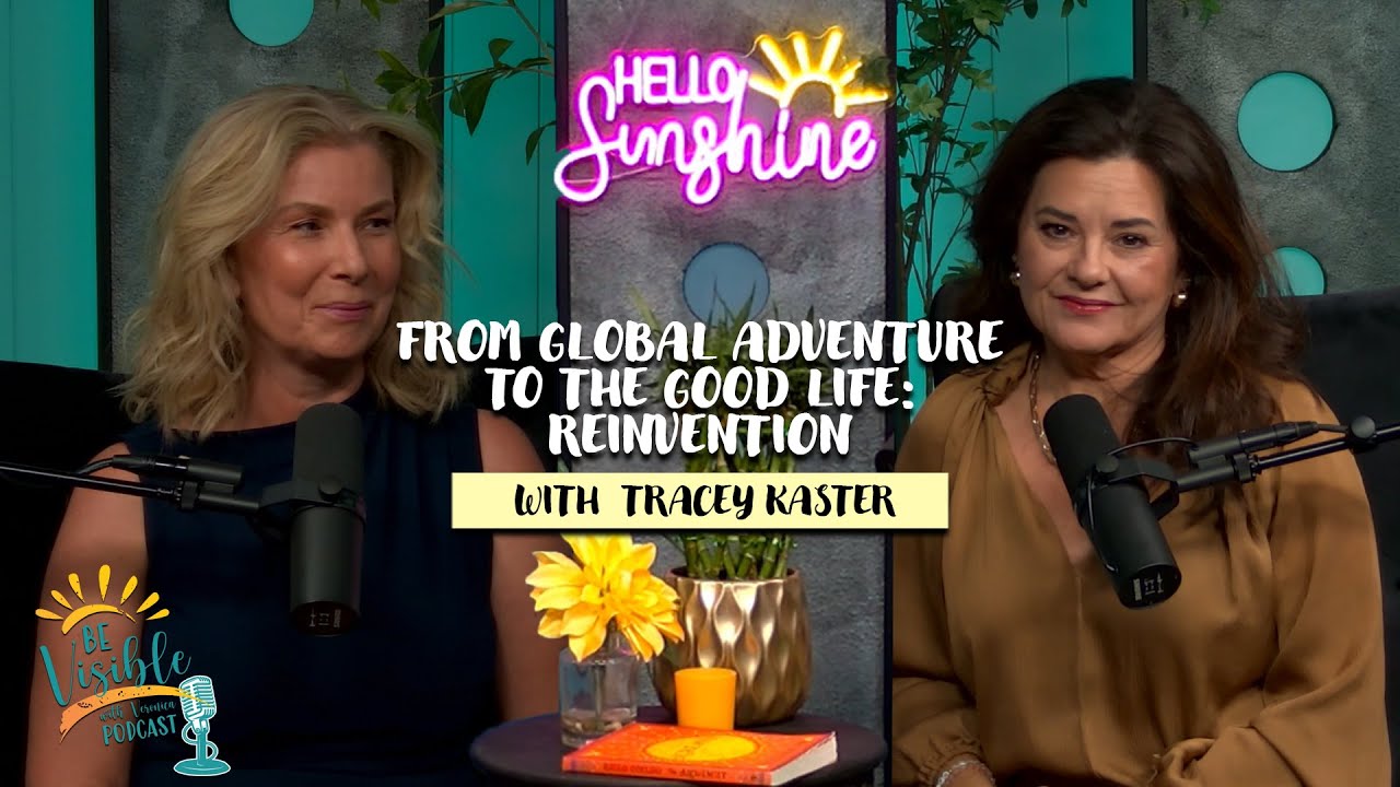 From Global Adventure to The Good Life: Reinvention, Family & Purpose with Tracey Kaster