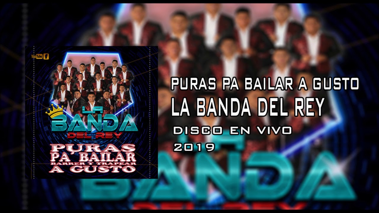 La Banda del Rey - PURAS PA' BAILAR A GUSTO
