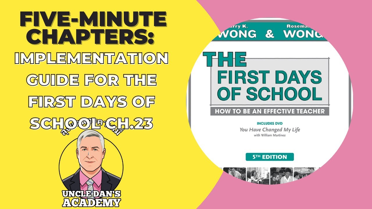 Five-Minute Chapters: First Days of School Ch.23 How to Maximize Your Potential (Wong, 2018)