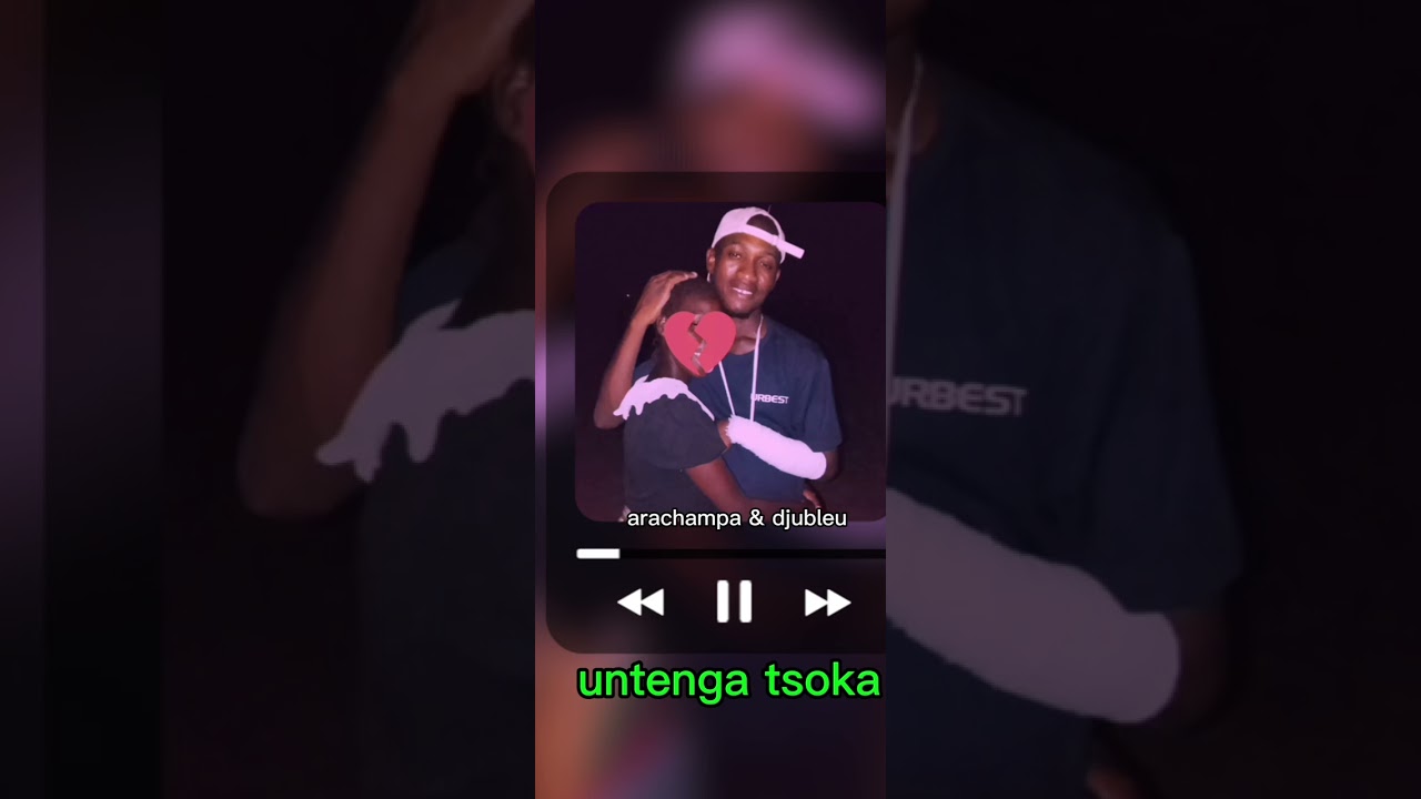 Arachampa & djubleu -_- untenga tsoka 