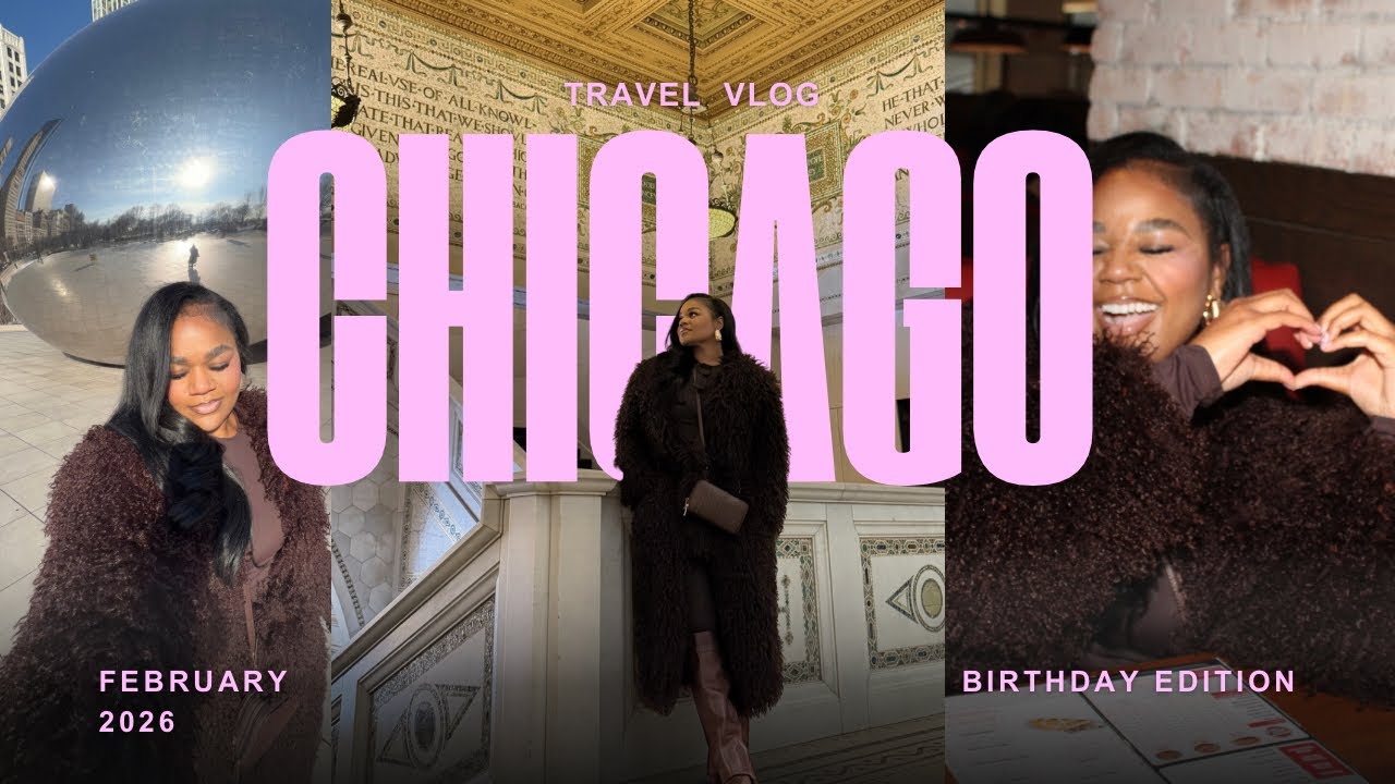 Amiyah Takes Chi City | Solo Trip | Birthday Edition 