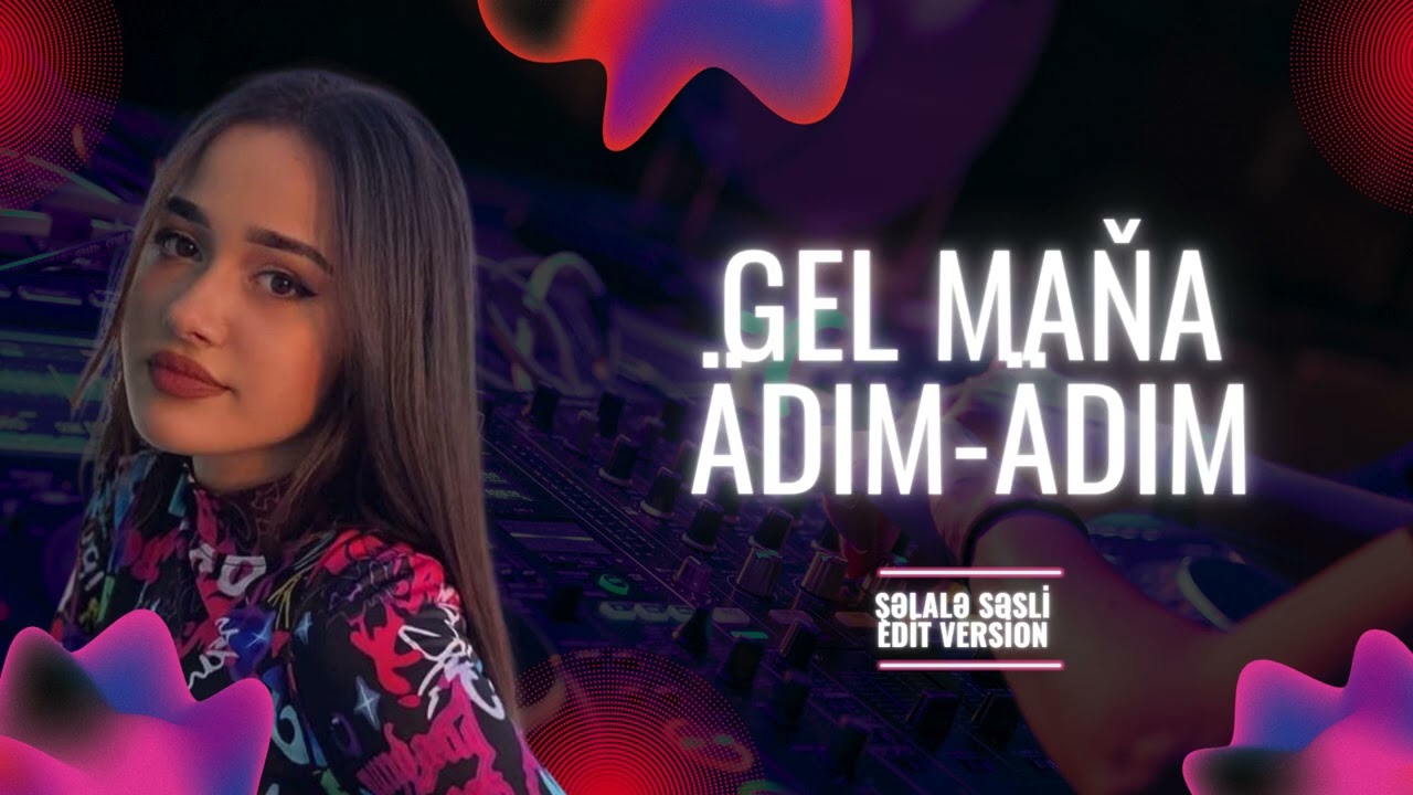 Şəlalə Səsli – Gəl Mənə Addım Addım | Türkmen Remix 2026