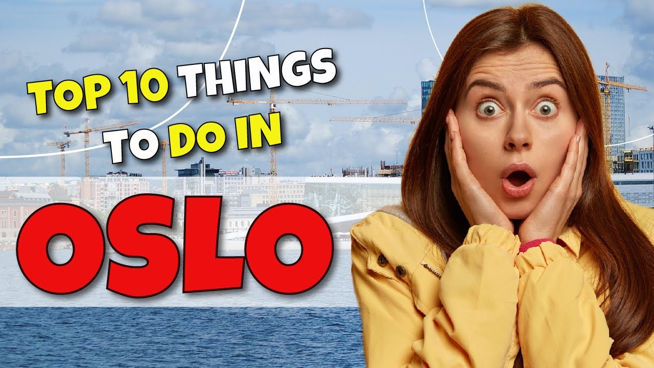 TOP 10 Things To Do In Oslo,  Norway 2023!