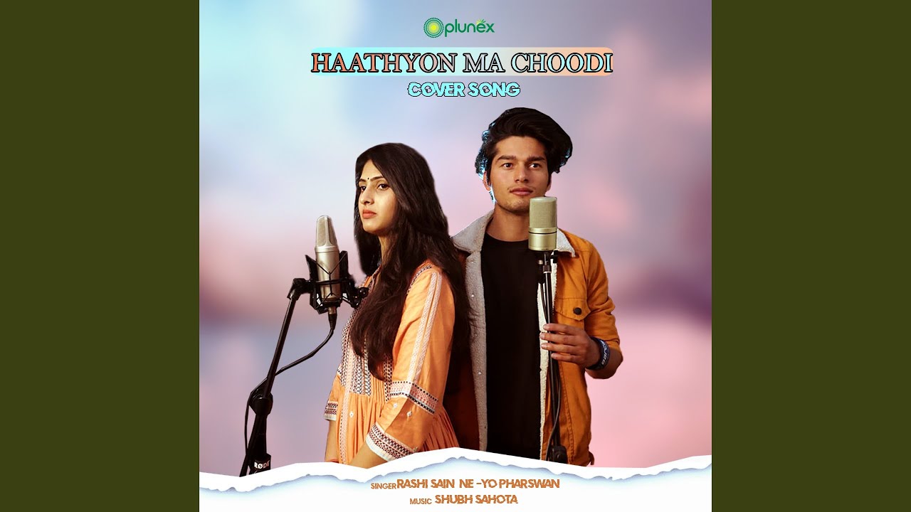 Haathyon Ma Choodi