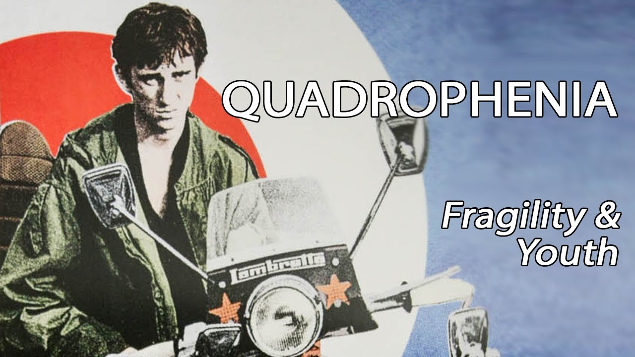 Quadrophenia - Fragility & Youth