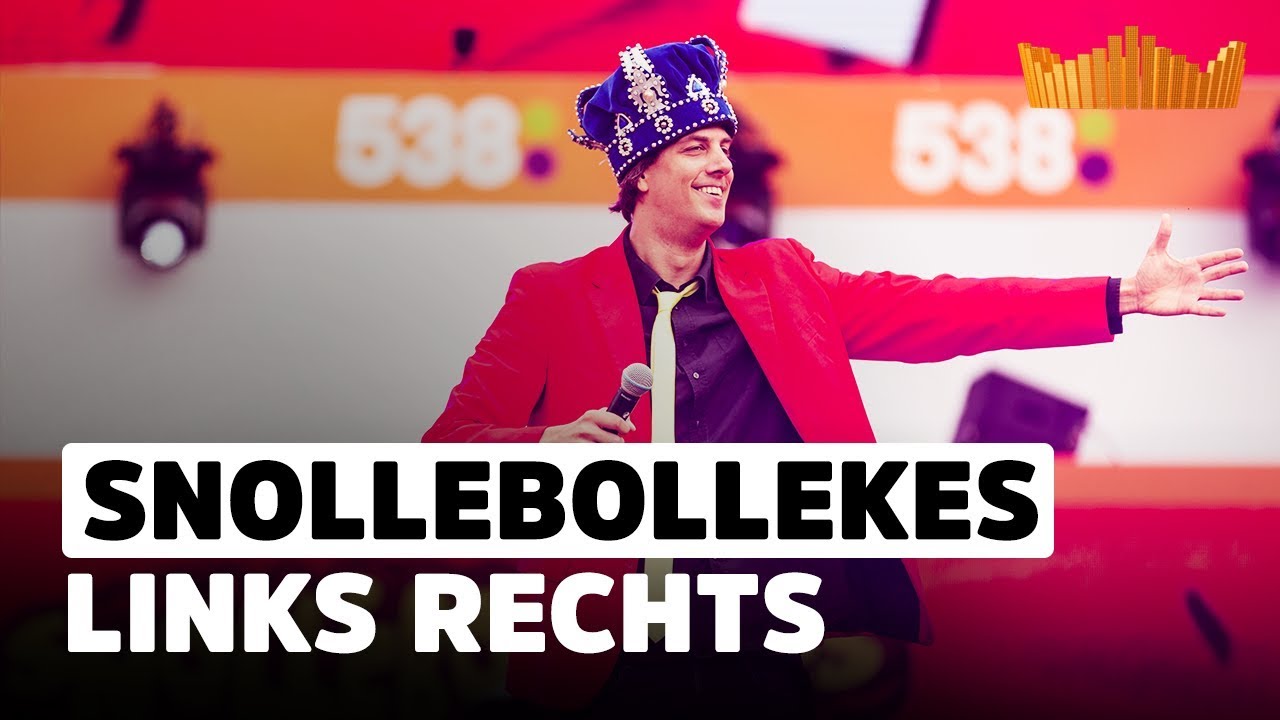 Snollebollekes - Links Rechts | Live op 538 Koningsdag 2018