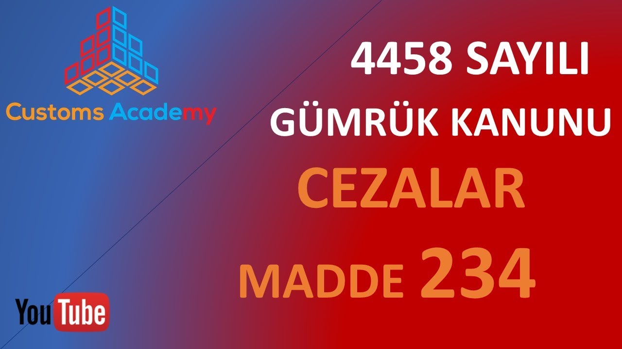 Uğur ALTUN - 4458 sayılı Gümrük Kanunu/CEZALAR (234. Madde)