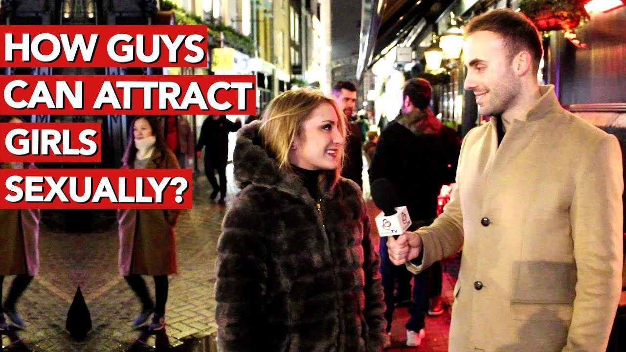 How guys can attract girls sexually?