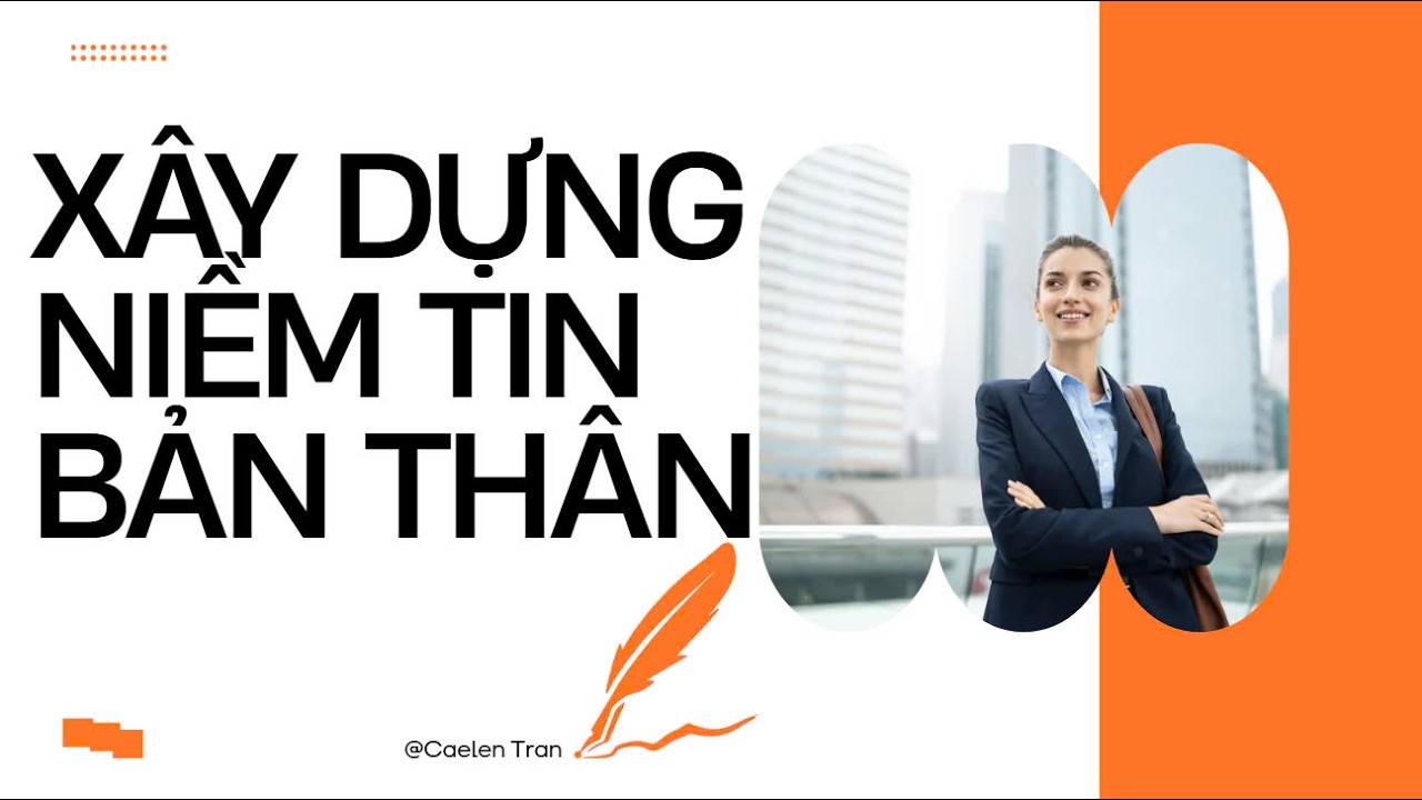 XÂY DỰNG NIỀM TIN BẢN THÂN