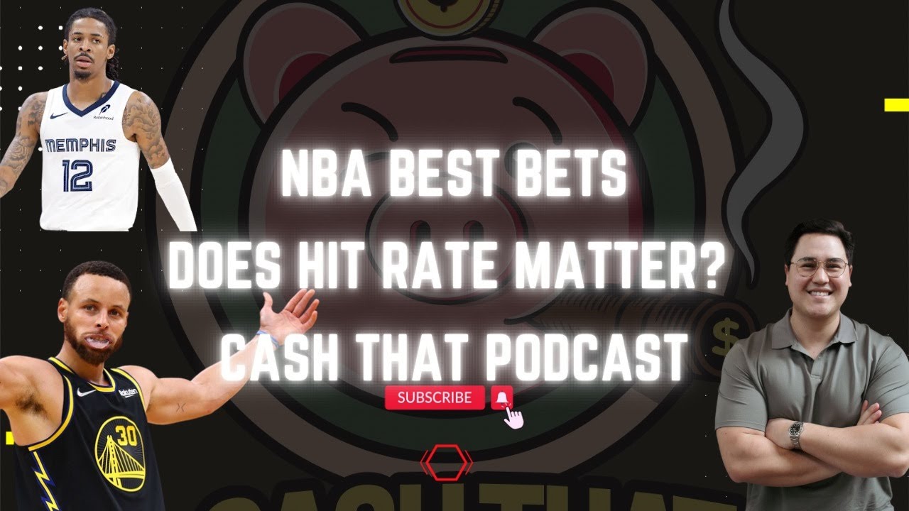Ja Morant's Drama | Does Hit Rate Matter for Player Props? | NBA Best Bets | Cash That Podcast