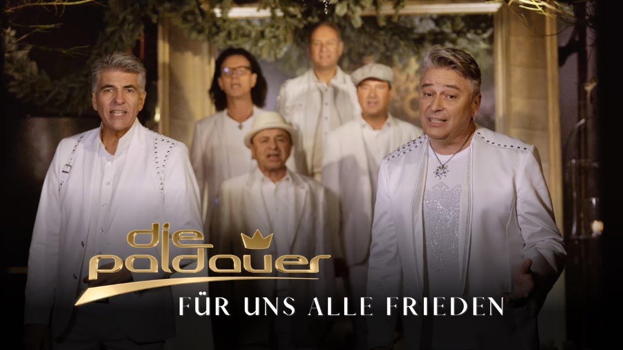 Die Paldauer - F&uuml;r uns alle Frieden (Offizielles Video)