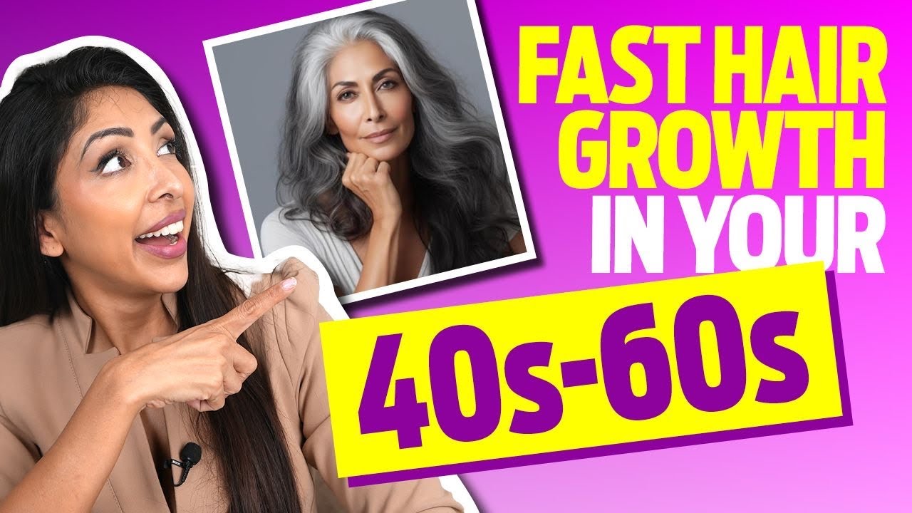 Fast Hair Growth In Your 40’s - 60’s 