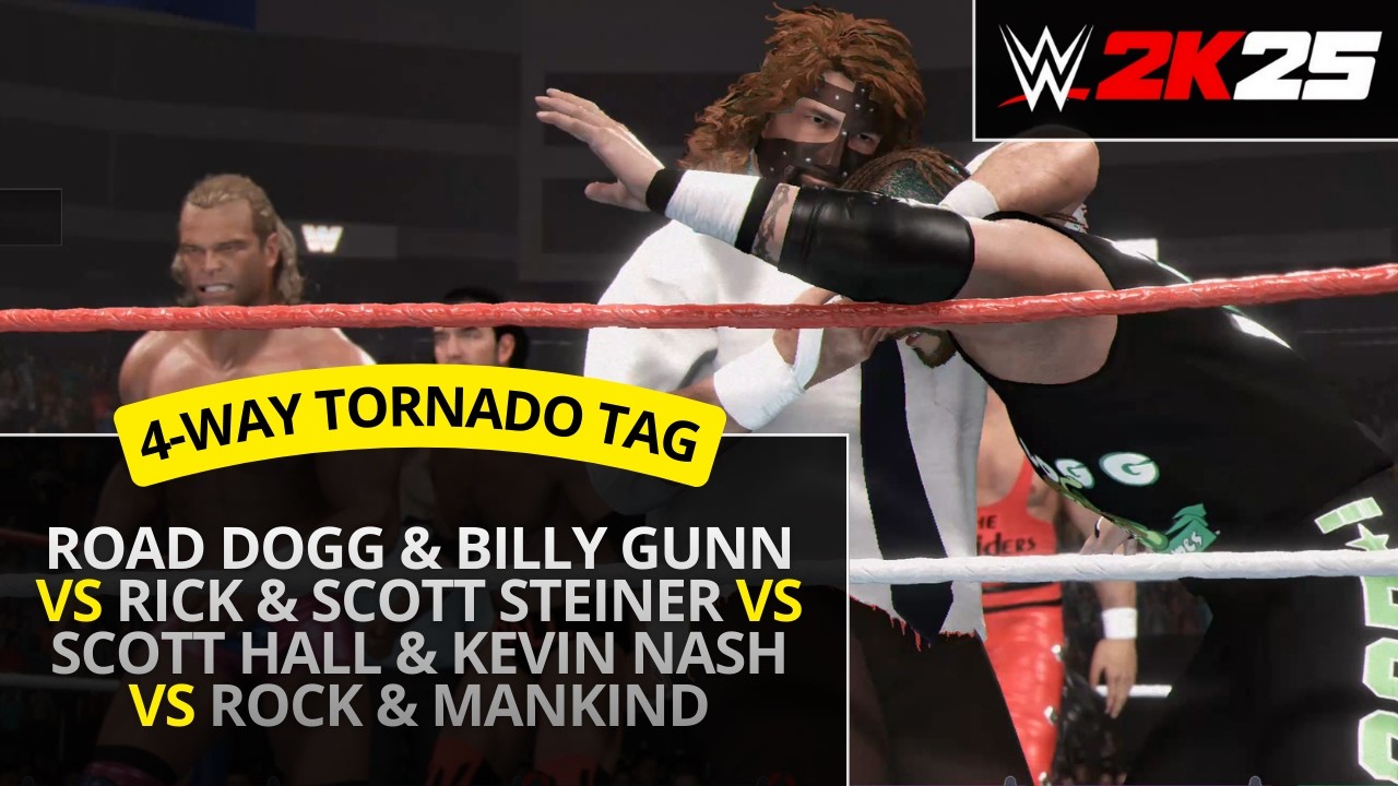 WWE 2K25 – New Age Outlaws vs Steiner Brothers vs Hall & Nash vs Rock & Mankind (4-Way Tornado Tag)