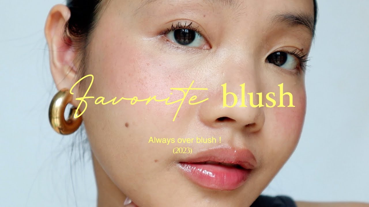 FAVORITE BLUSH 2023 |  สาวแก้มฉ่ำมาแล้วคุณน้า คัดมาแล้วจริงๆ