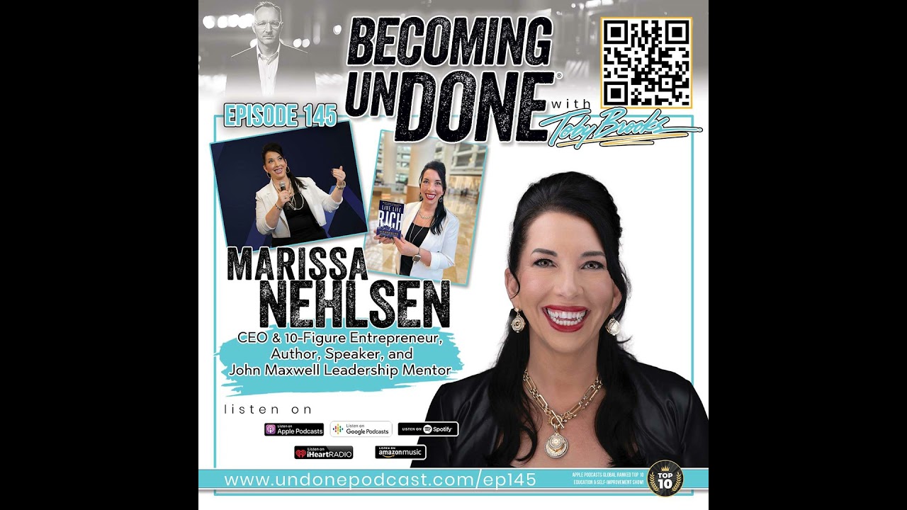 145 | From Abuse to Advocacy: Maxwell Leadership Mentor & Entrepreneur Marissa Nehlsen's Journey ...